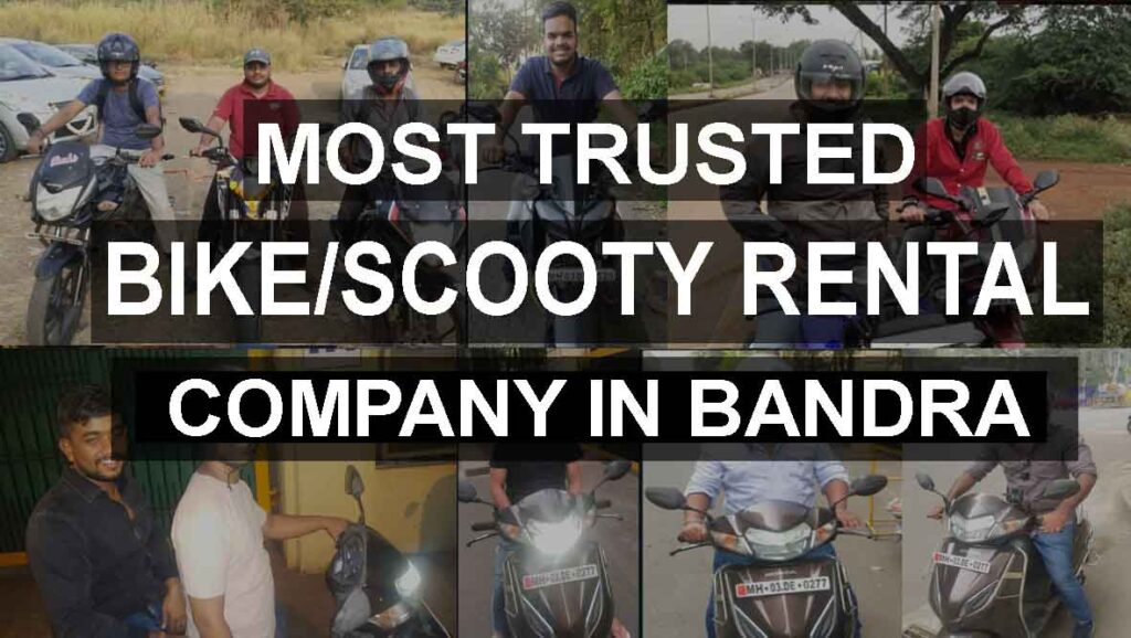 Bike Rentals Near Bandra| Rent Bike/Activa/Scooty In Bandra
